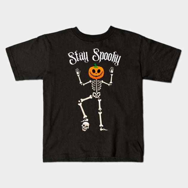 Stay Spooky Skeleton Pumpkin Head Spooky Halloween Party Costume Kids T-Shirt by Illustradise